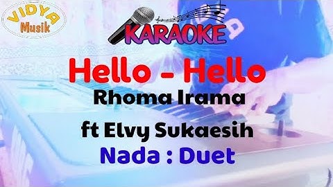 HELLO - HELLO Karaoke Rhoma Irama/Elvy Sukaesih