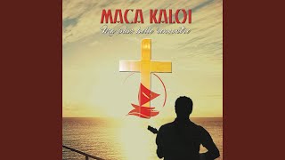 Video thumbnail of "Maca Kaloi - Ma plus belle rencontre"