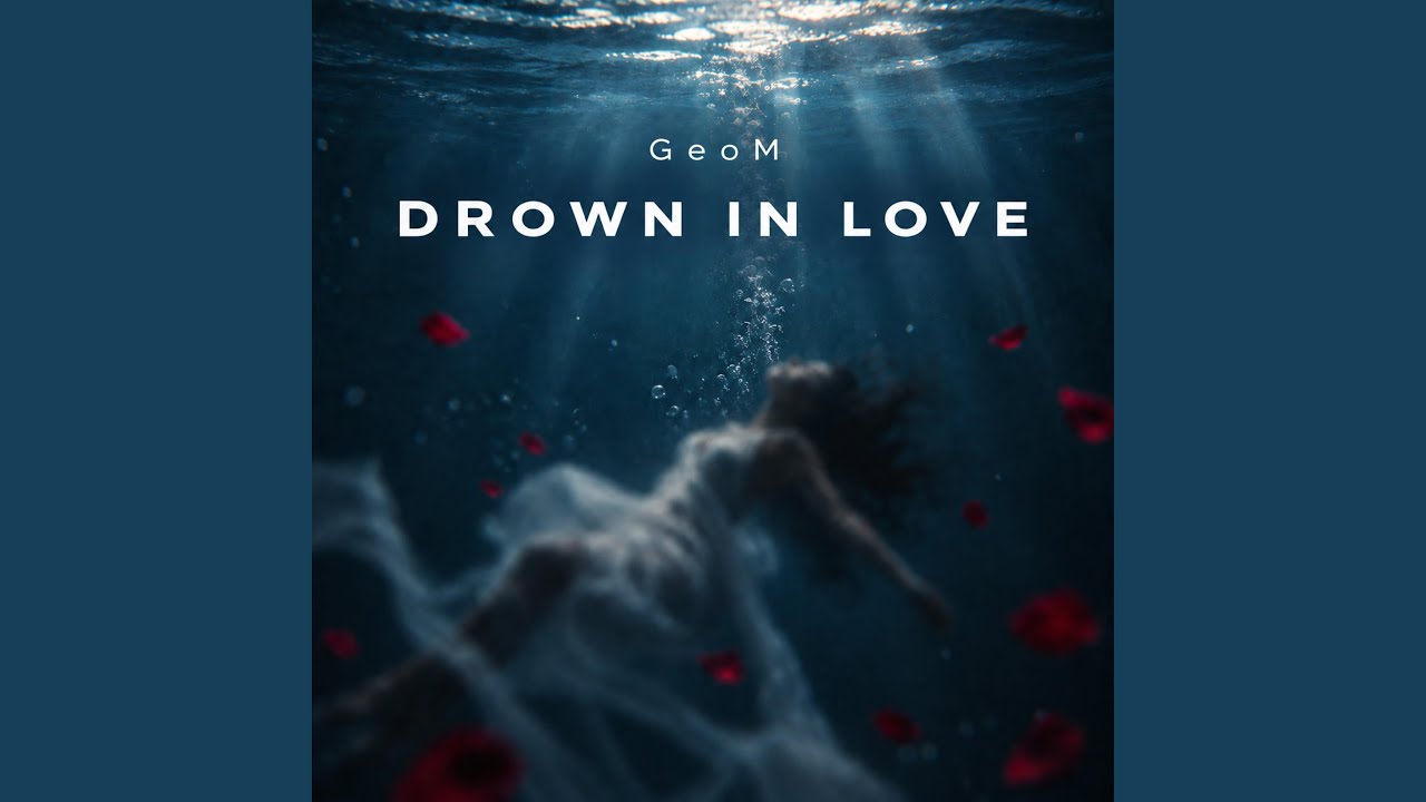 Drown In Love - YouTube