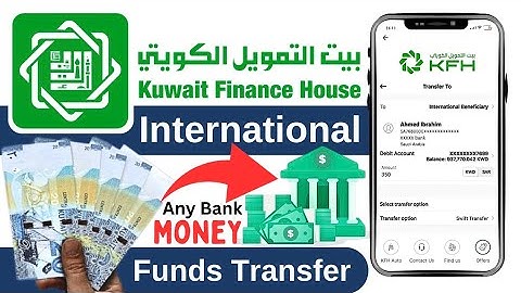 KFH International Funds Transfer | Kuwait Finance Housing International Transfer