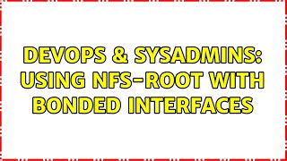 Celebrity DevOps & SysAdmins: Using NFS-root with bonded interfaces (3 Solutions!!) Net Worth