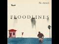 Floodlines, Part VI: Reckoning