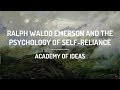 Ralph waldo emerson and the psychology of selfreliance