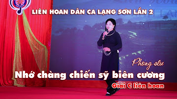 Hát Phong slư: Nhớ chàng chiến chiến sỹ biên cương, ( giải C Liên hoan dân ca tỉnh Lạng sơn 2023 )