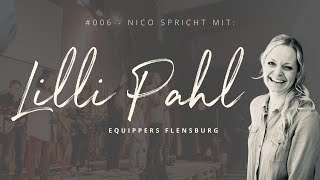 Nico spricht mit: Lilli Pahl - Pastorin &amp; Lobpreis-Leiterin Equippers Flensburg