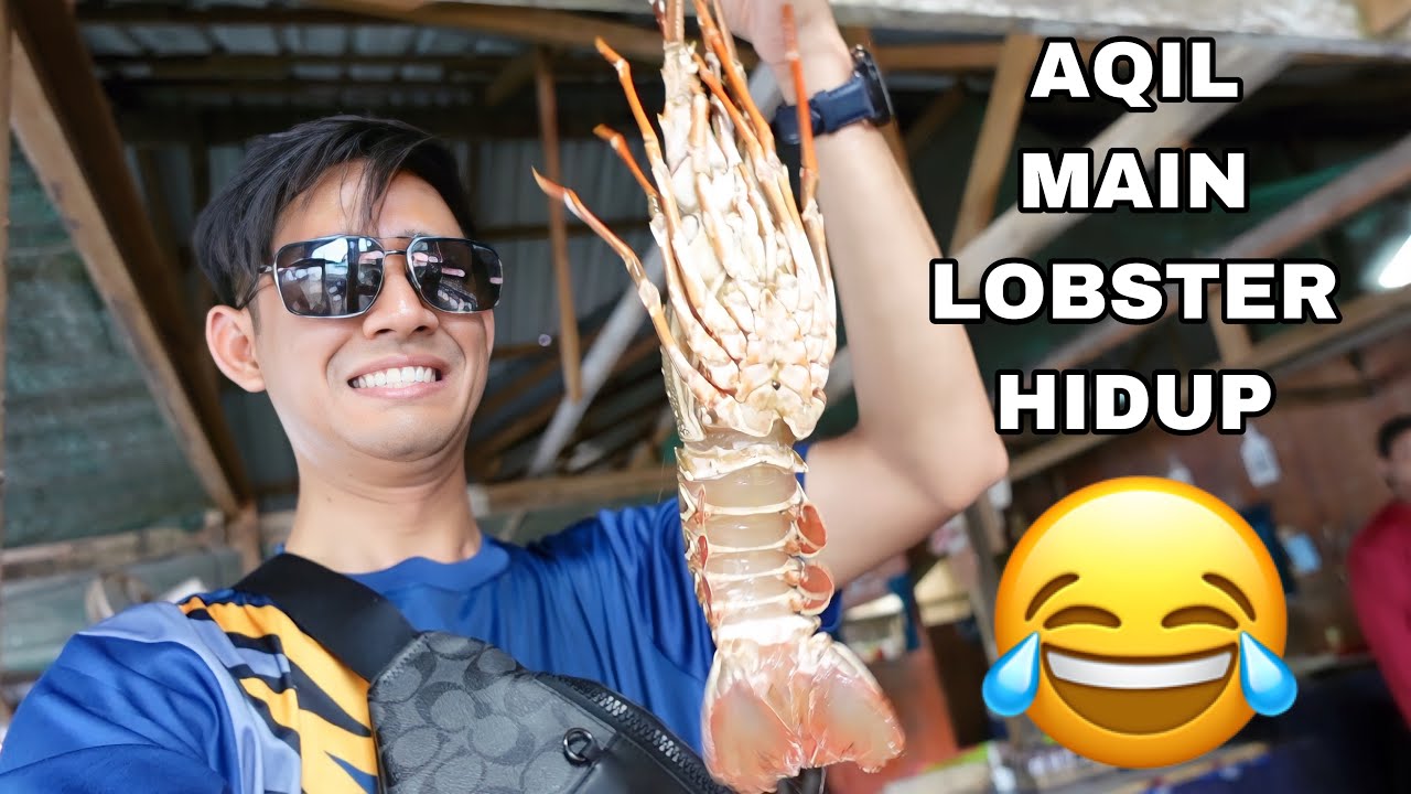 AQIL MAIN LOBSTER HIDUP 😂