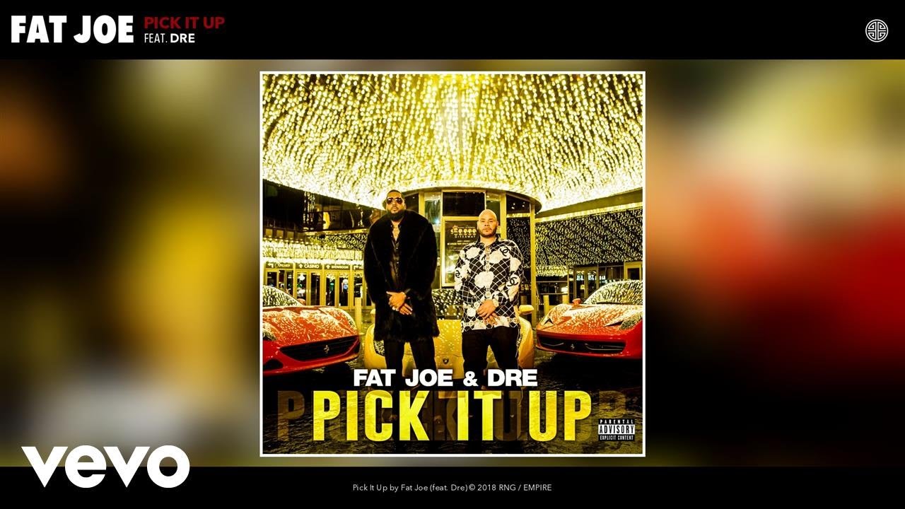 Fat Joe - Pick It Up (Audio) ft. Dre