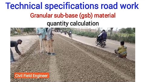 Technical specifications of road work | granular sub-base (gsb) material quantity calculation
