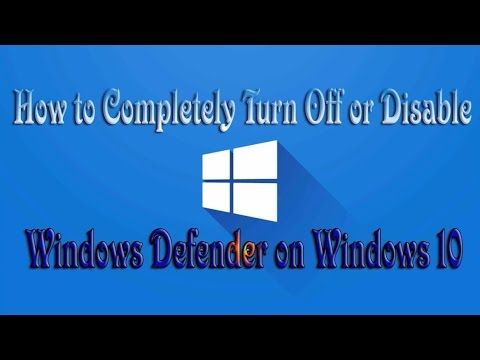 How to Completely Turn Off or Disable Windows Defender On Windows 10