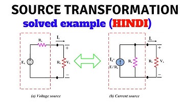 Source Transformation with solved example  in Hindi | first year BEEE videos