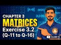 Class 12 Maths Chapter 3 | Exercise 3.2 Q11–Q16 Solutions | Matrices | Part 5 (Punjabi + English)