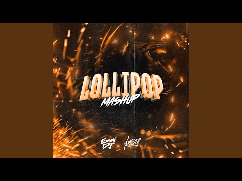 Emmi Dj & Lucas Rivero - Lollipop Vs. Fanatica Sensual (Mashup) (Remix)