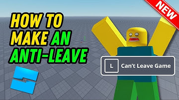 How to make an anti leave Roblox (Full Guide)