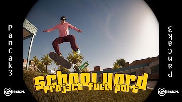 Session: Skate Sim | Realistic Full Part/Edit | "A SchoolYard Proj3ct"