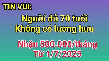 Tin vui: Người từ 70 tuổi không có lương hưu sắp được nhận khoản trợ cấp 500.000 đồng/tháng