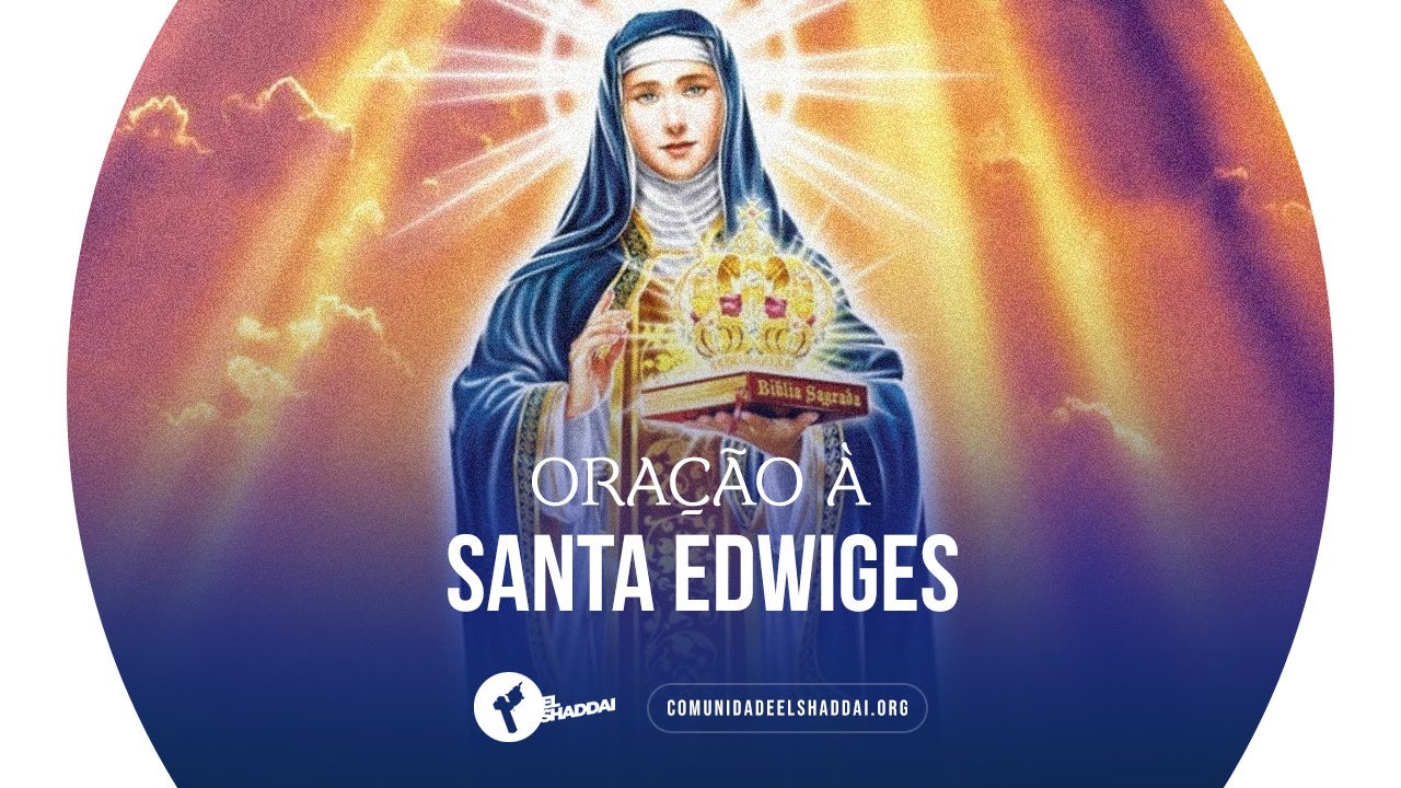 Oração à Santa Edwiges YouTube