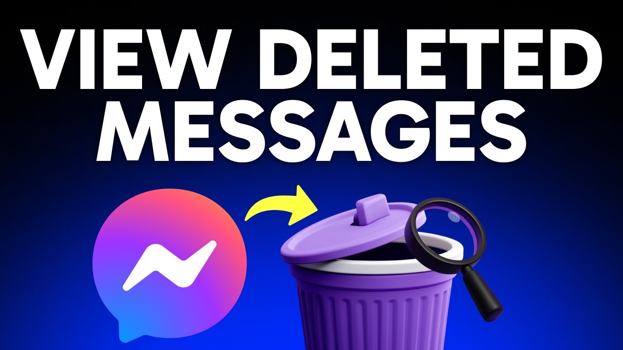 How to View Deleted Messages on Messenger (Step by Step)