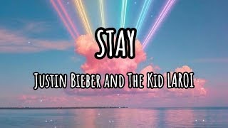 STAY by Justin Bieber and The Kid LAROI (Lyric Video)