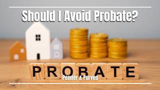 Should I Avoid Probate