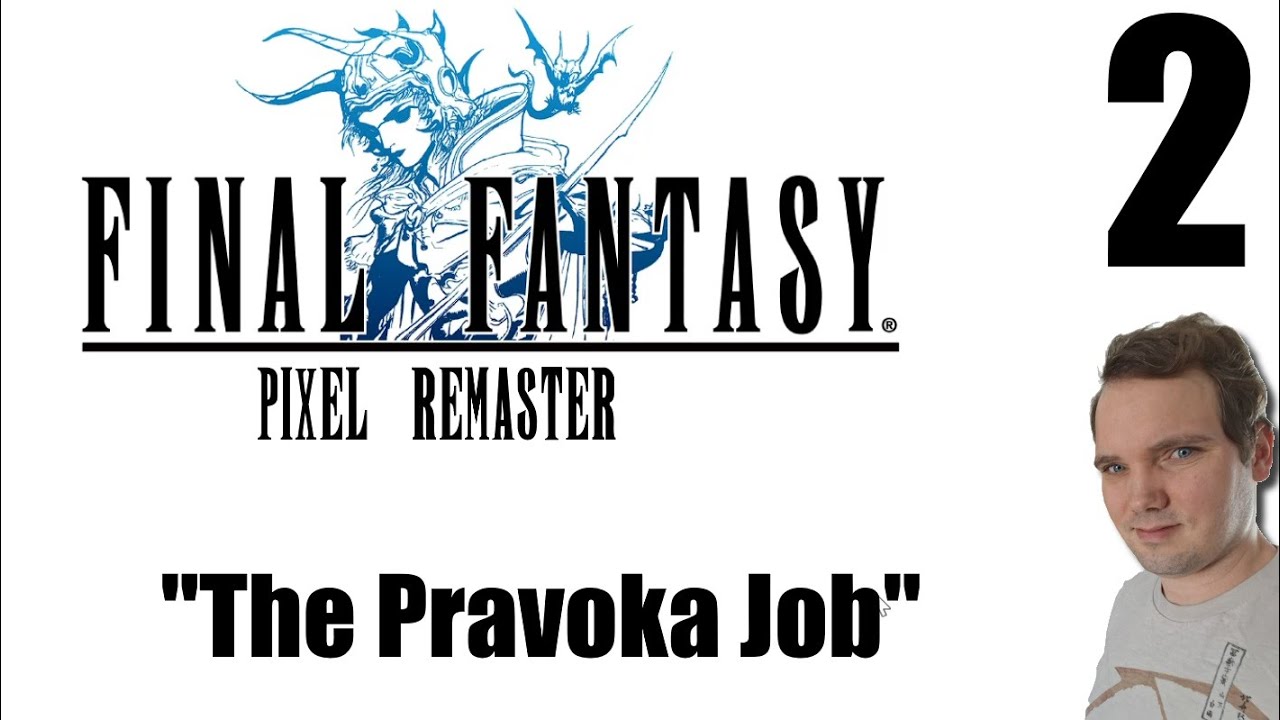 Final Fantasy 1 Pixel Remaster | The Pravoka Job | Let's Play Part 2