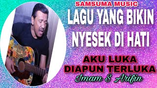 NYESEK DI HATI-AKU LUKA DIA PUN TERLUKA|Imam S Arifin|Official Subtitle#DangdutOriginal