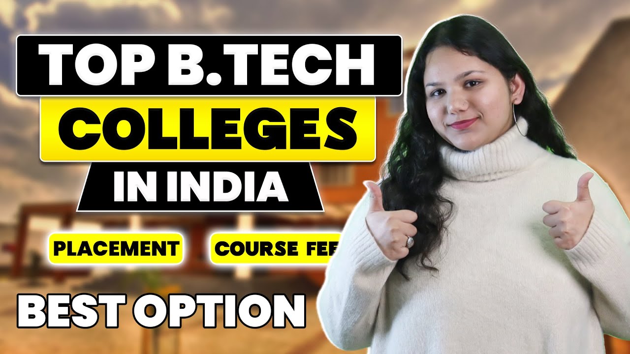Top BTech Colleges in India with Direct Admission | Fees, Cutoff ...