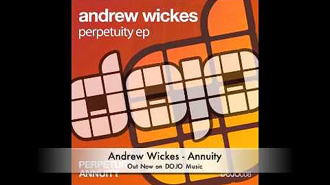 Andrew Wickes - Annuity (Original Mix)