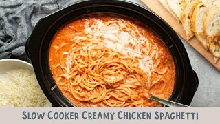 Slow Cooker Creamy Chicken Spaghetti