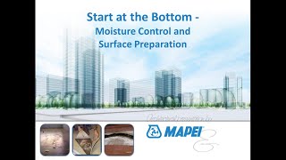 MAPEI’s NWFA Webinar: Start at the Bottom – Moisture Control and Surface Preparation