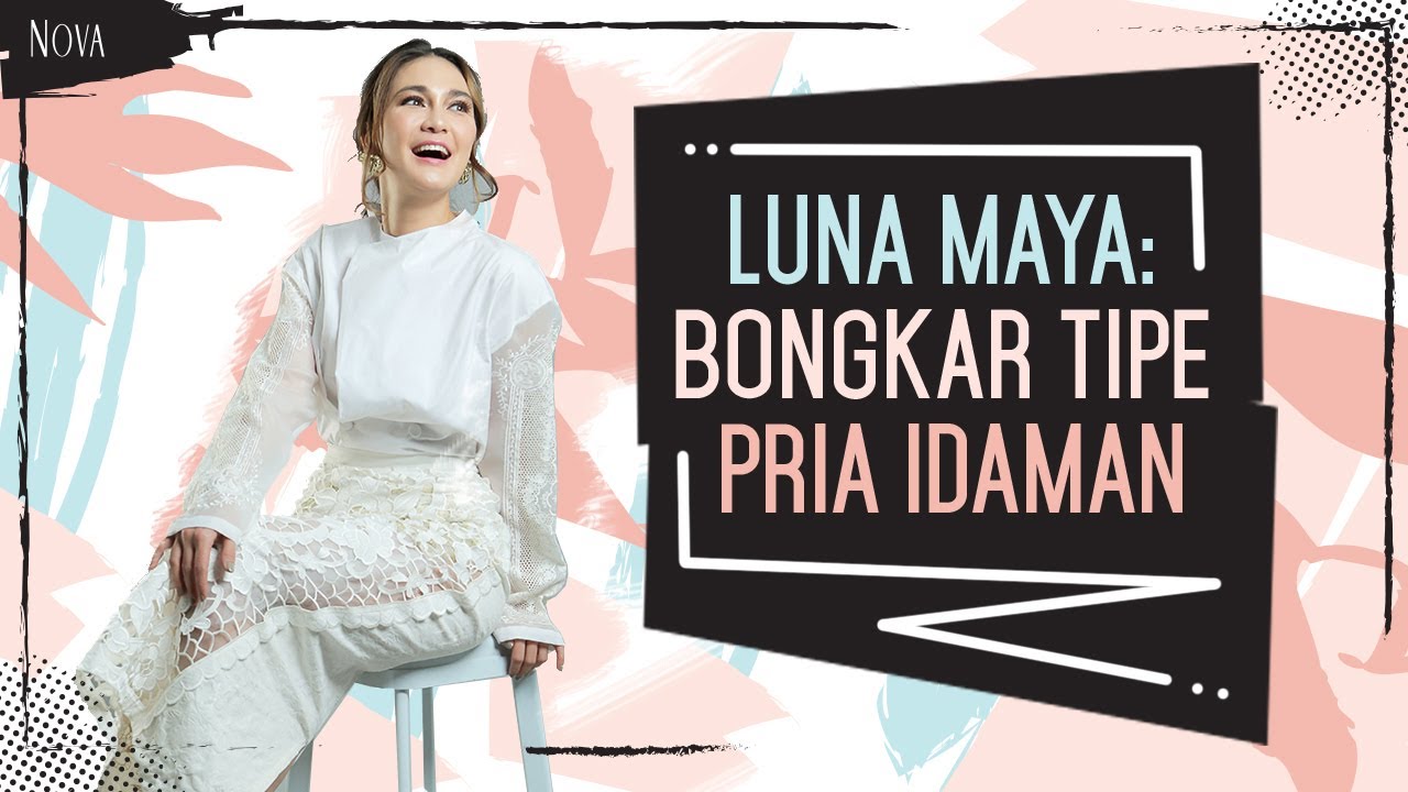 Luna Maya Ternyata Paling Enggak Kuat Sama Cowok yang Punya Tipe Ini