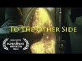 To the Other Side | Scary Short Horror Film | Screamfest