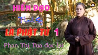 LÀ PHẬT TỬ 1: ĐGV : Phan Thị Tua Và Trần Thị Nâu thành lòng đọc lại LÀ PHẬT TỬ 1: ĐGV : Phan Thị Tua Và Trần Thị Nâu thành lòng đọc lại