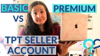 Basic v. Premium Sellers on Teachers Pay Teachers // What's the Difference? Which should I do?