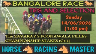 Bangalore Race Tips and selection || The ZAVARAY S POONAWALA FILLES CHAMPIONSHIP || Sund 14/06/2026