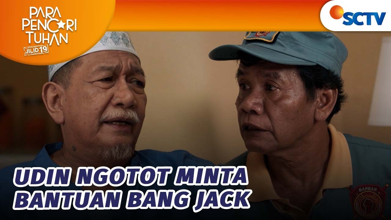Udin Minta Tolong ke Bang Jack Soal Pak Jalal | Para Pencari Tuhan Jilid 19 - Episode 13
