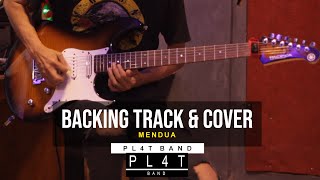 Melodi Gitar Cover PL4T Band Mendua   Backing Track
