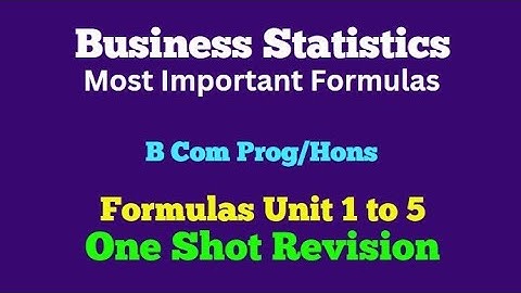 Business Statistics Formulas l One Shot Revision All Formulas Unit 1 to 5 l B Com  Delhi University