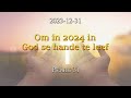 Om in 2024 in God se hande te leef | 08h15 Diens | Stilbaai NG Gemeente
