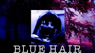 Download lagu Tv Girl - Blue Hair (Speed Up)