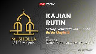 Ust. Mubarak Bamualim, Lc., M.H.I | Tuesday, 03/27/1448 AH | 