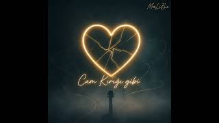 Malibu - Cam Kırığı Gibi