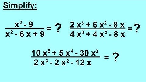 Algebra - Simplifying Rational Expressions (2 of 2) Simplying Algebra Fractions