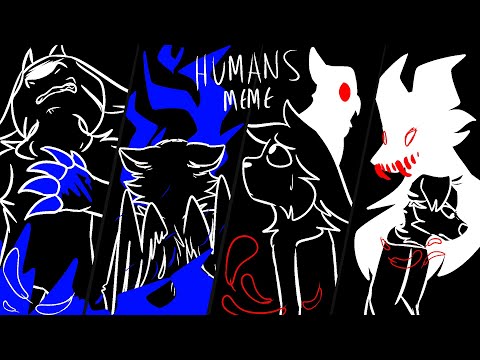 humans-[meme]