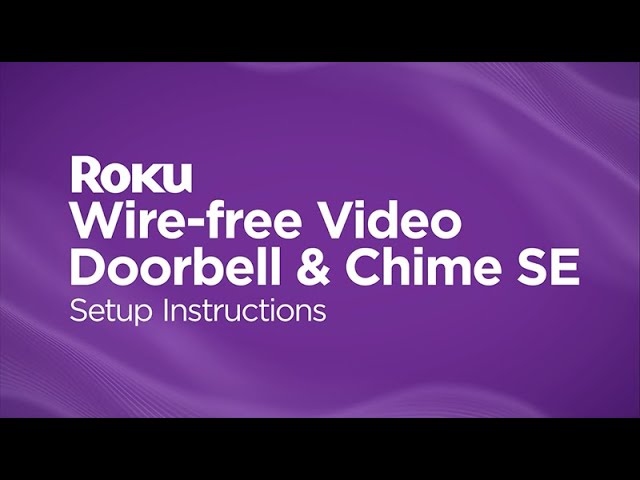 How to set up the Roku Wire-free Video Doorbell & Chime SE 