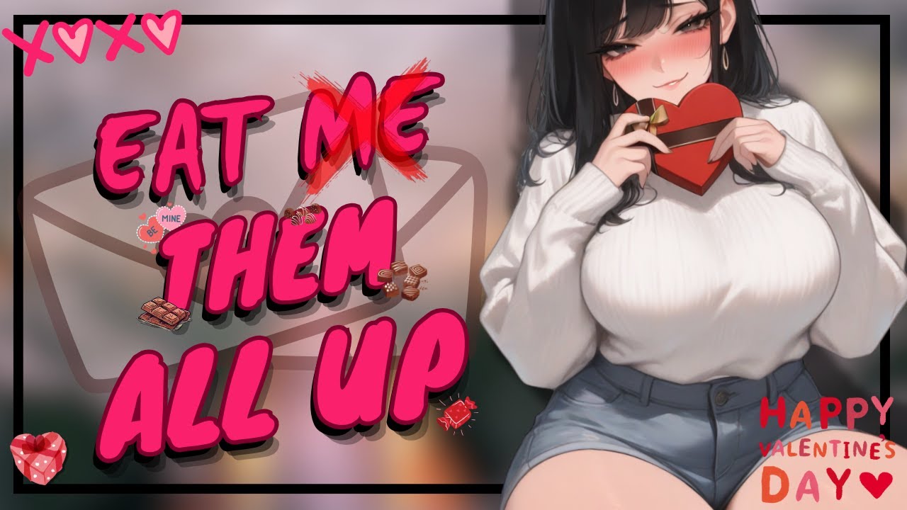 Твоя девушка слишком любящая и собственническая в День святого Валентина! Она одержима [ролевая и...