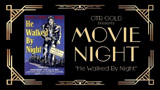 "He Walked by Night" (1948) | FULL MOVIE | Classic Movie Night