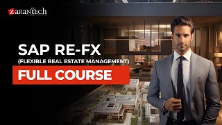 SAP RE-FX (Flexible Real Estate Management) Full Course | ZaranTech