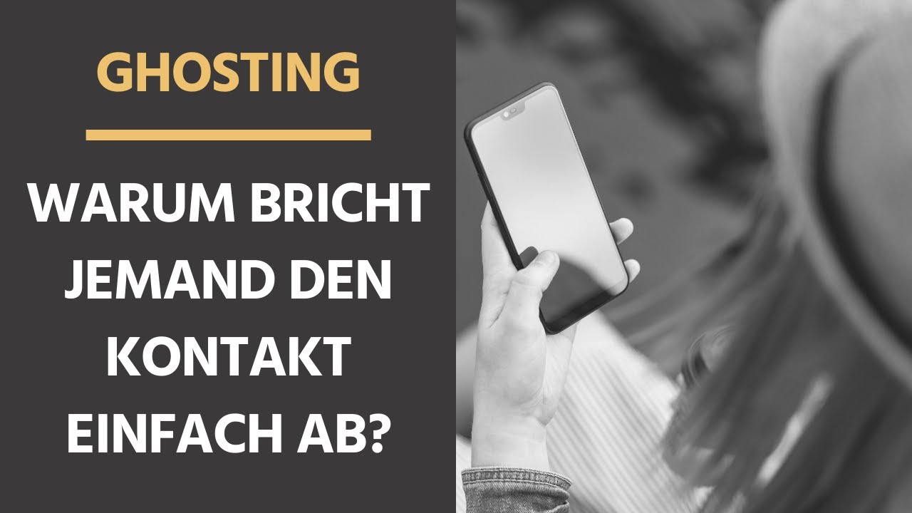 Ghosting | Wenn jemand einfach den Kontakt abbricht, sieh dir dieses Video an!