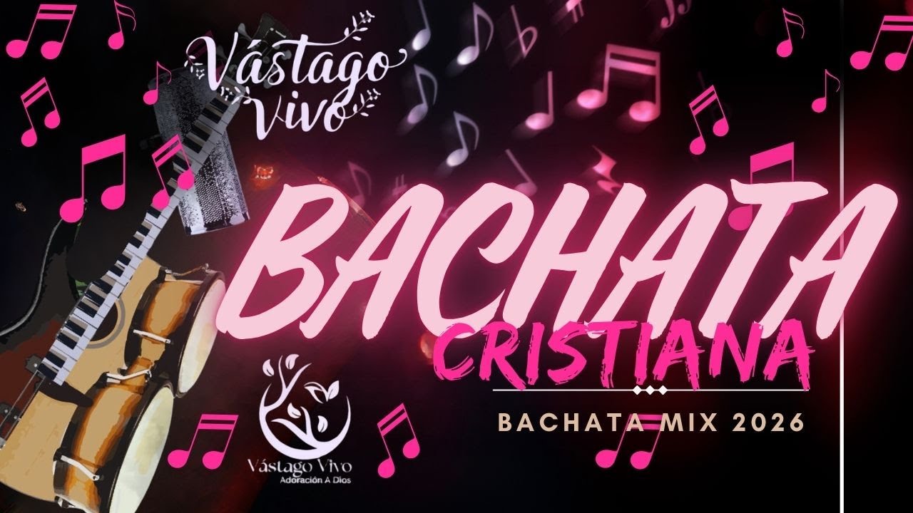 BACHATA CRISTIANA MIX 2026 #1 