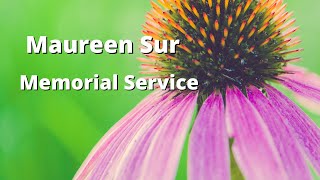 Maureen Sur Memorial Service